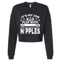 Play With Nipples | Funny Plumber + Pipefitter Cropped Pullover Crew