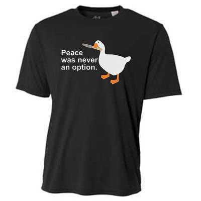 Peace Was Never An Option Funny Goose  Cooling Performance Crew T-Shirt