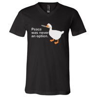 Peace Was Never An Option Funny Goose  V-Neck T-Shirt