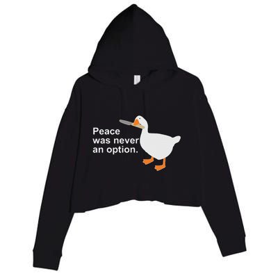 Peace Was Never An Option Funny Goose  Crop Fleece Hoodie