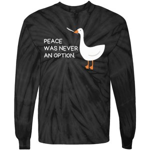 Peace Was Never An Option Angry Goose With Knife Tie-Dye Long Sleeve Shirt