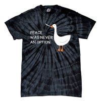 Peace Was Never An Option Angry Goose With Knife Tie-Dye T-Shirt