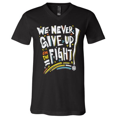 Pride We Never Give Up On The Fight V-Neck T-Shirt