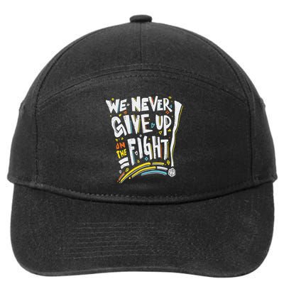 Pride We Never Give Up On The Fight 7-Panel Snapback Hat
