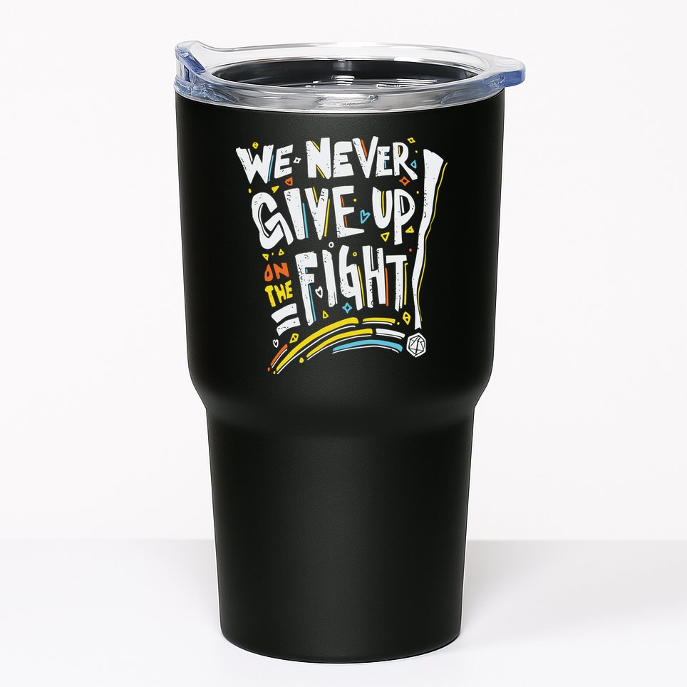 Pride We Never Give Up On The Fight Tumbler