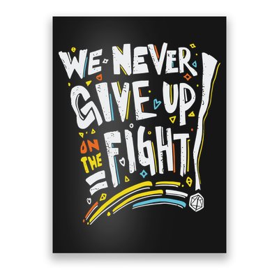 Pride We Never Give Up On The Fight Poster