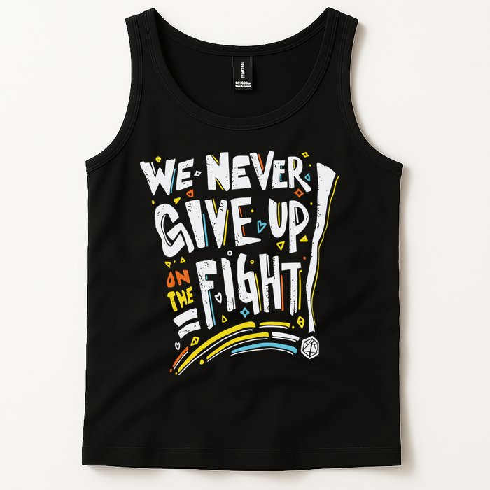 Pride We Never Give Up On The Fight Tank Top