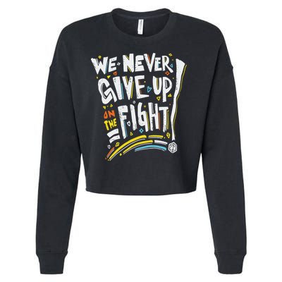 Pride We Never Give Up On The Fight Cropped Pullover Crew