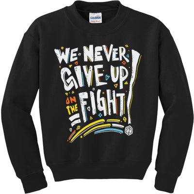 Pride We Never Give Up On The Fight Kids Sweatshirt