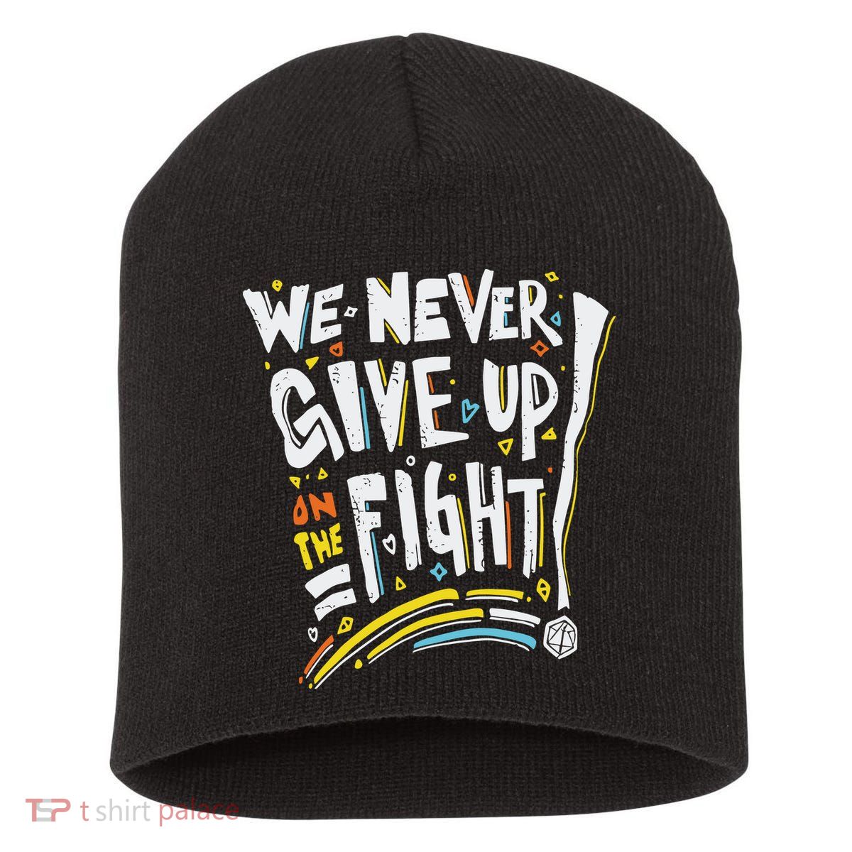 Pride We Never Give Up On The Fight Short Acrylic Beanie