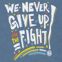 Pride We Never Give Up On The Fight Garment-Dyed Sweatshirt