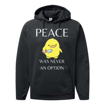 Peace Was Never An Option Duck With Knife Duck With Knife Performance Fleece Hoodie