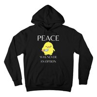 Peace Was Never An Option Duck With Knife Duck With Knife Hoodie