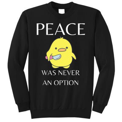 Peace Was Never An Option Duck With Knife Duck With Knife Sweatshirt