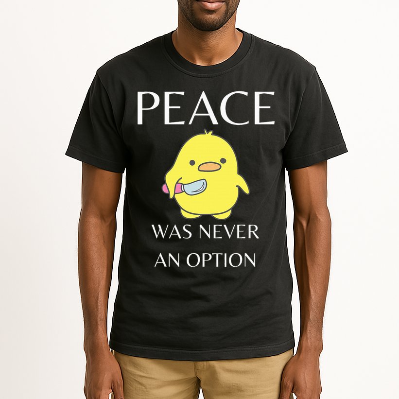 Peace Was Never An Option Duck With Knife Duck With Knife Tall T-Shirt
