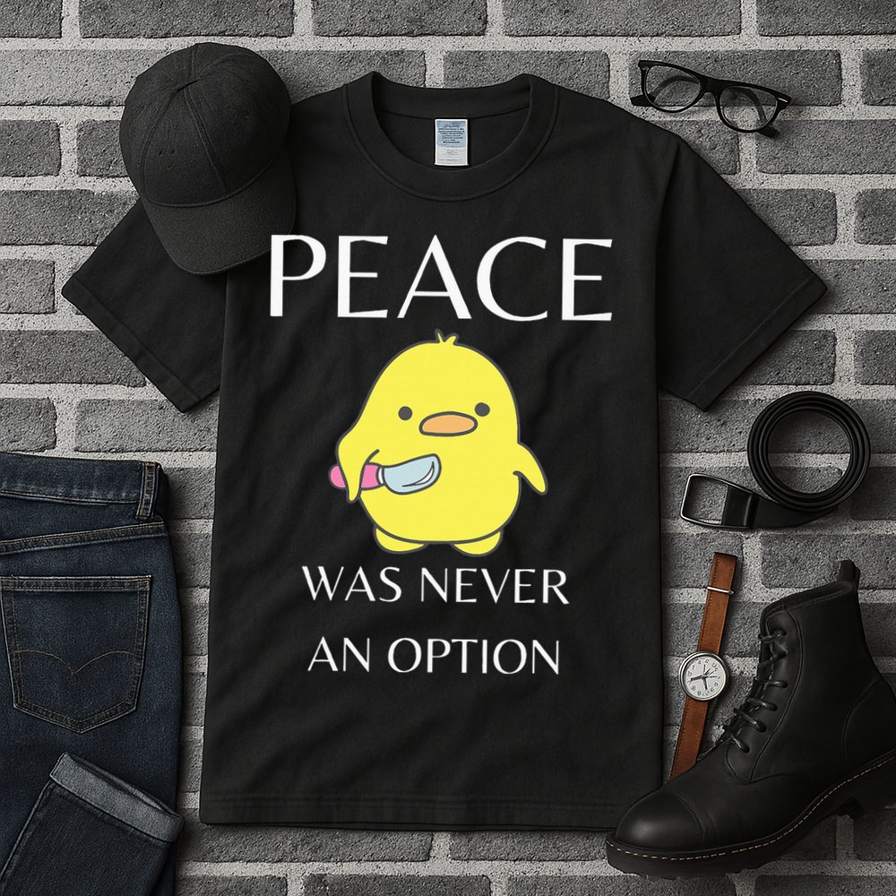 Peace Was Never An Option Duck With Knife Duck With Knife Tall T-Shirt
