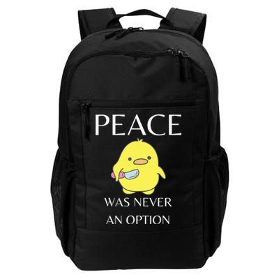 Peace Was Never An Option Duck With Knife Duck With Knife Daily Commute Backpack