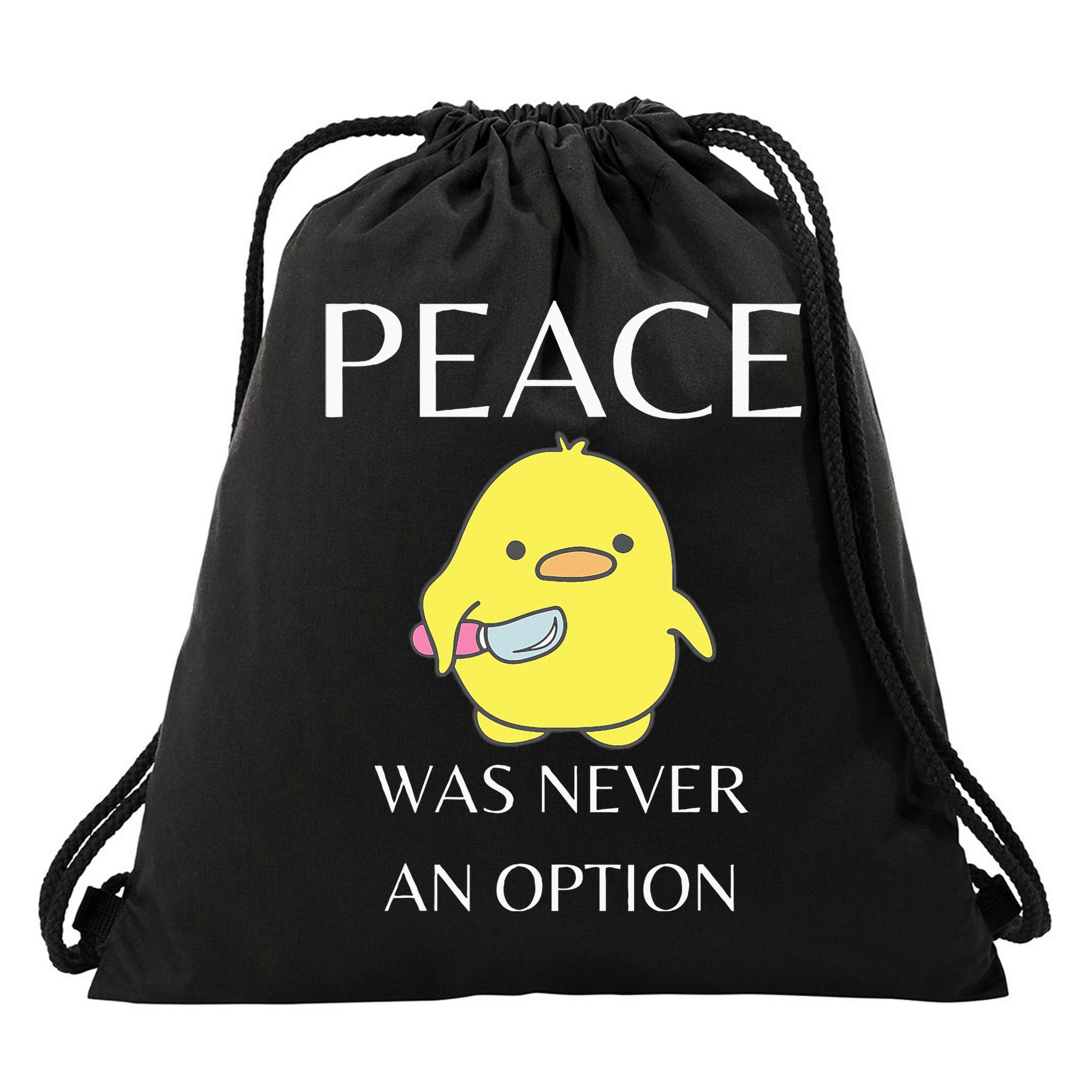 Peace Was Never An Option Duck With Knife Duck With Knife Drawstring Bag