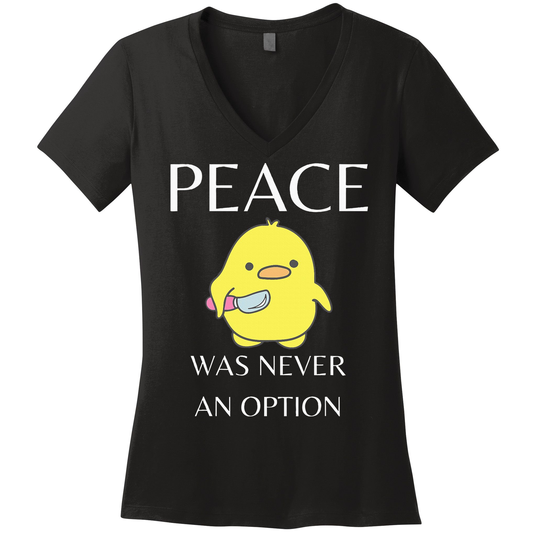 Peace Was Never An Option Duck With Knife Duck With Knife Women's V-Neck T-Shirt