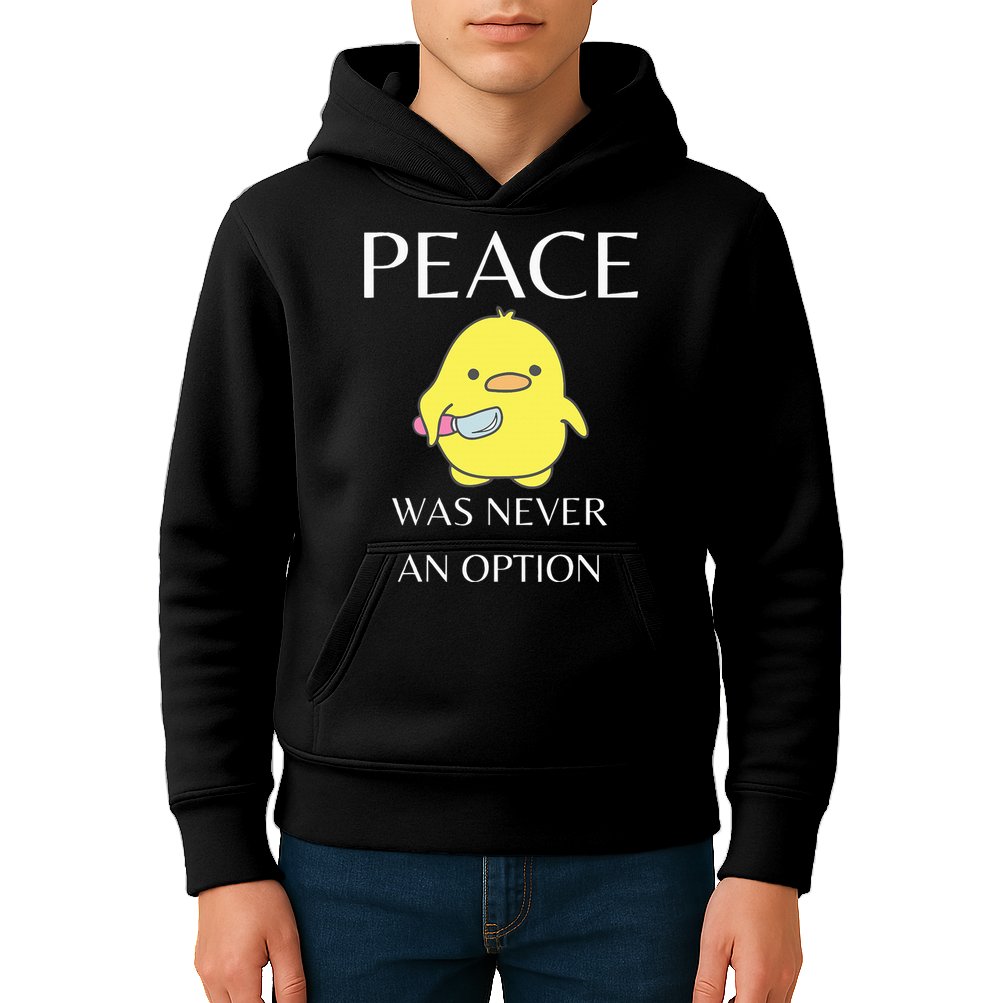Peace Was Never An Option Duck With Knife Duck With Knife Kids Hoodie