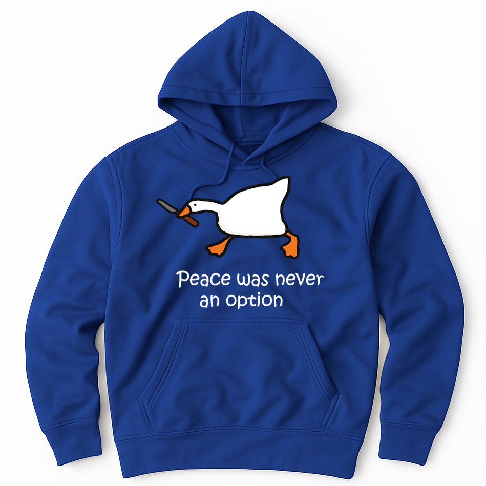 Peace Was Never An Option Murder Duck Hoodie