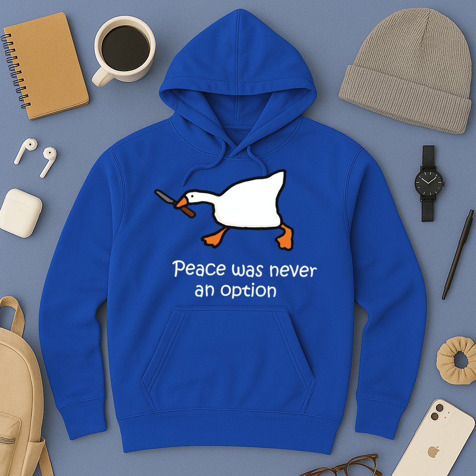 Peace Was Never An Option Murder Duck Hoodie