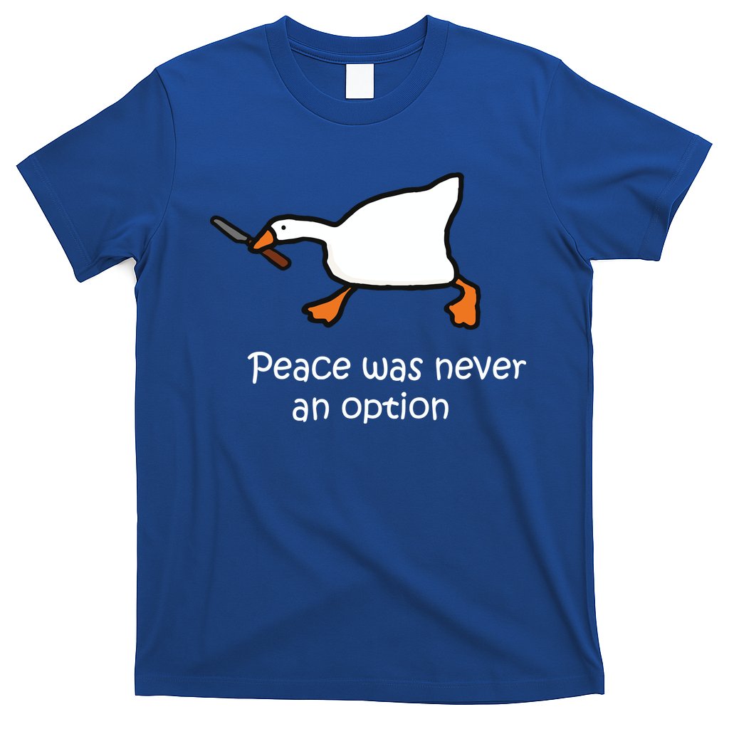 Peace Was Never An Option Murder Duck T-Shirt