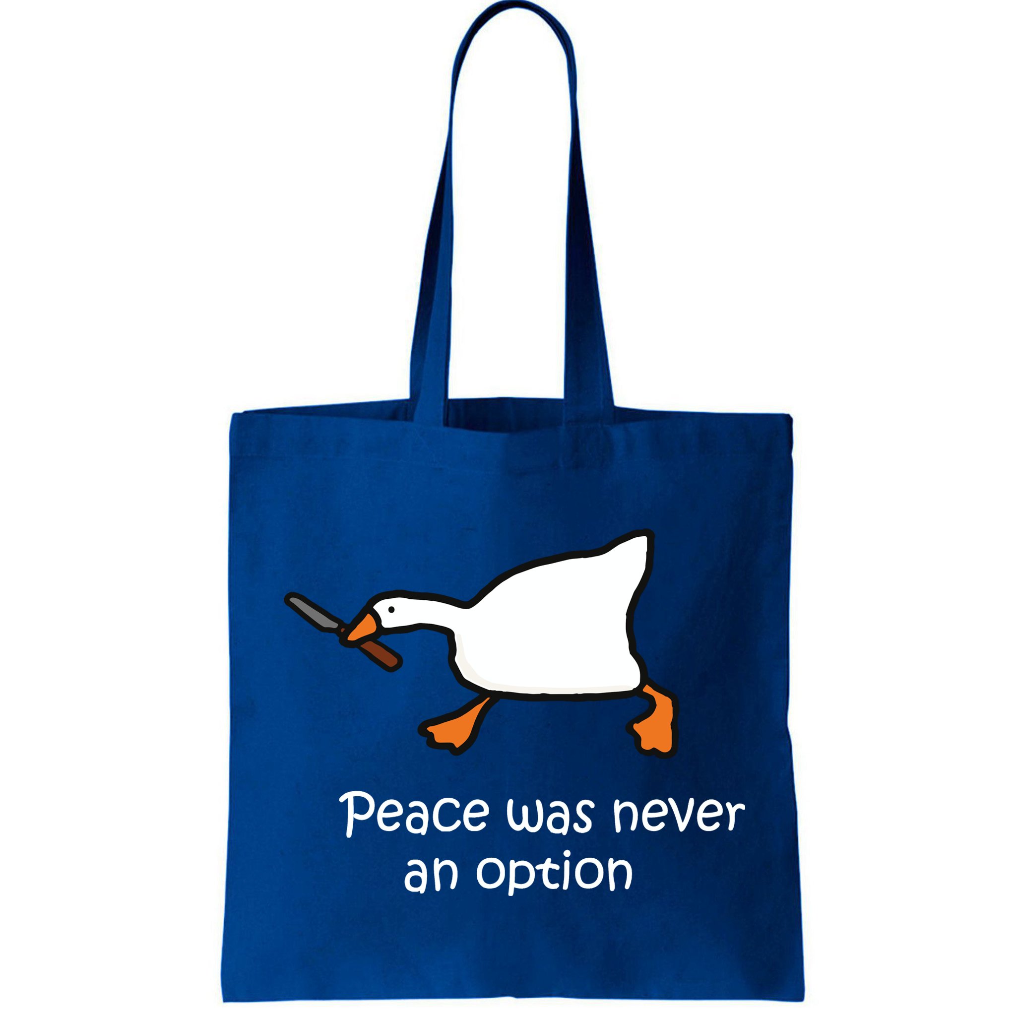Peace Was Never An Option Murder Duck Bag