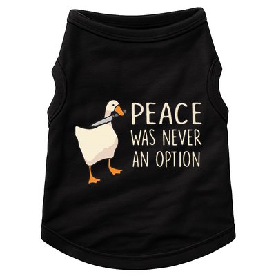Peace Was Never An Option Funny Duck Quotes Sayings Humor Doggie Tank
