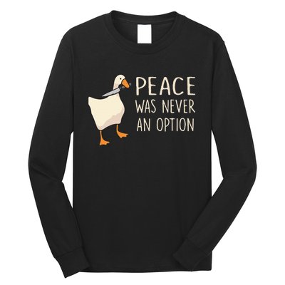 Peace Was Never An Option Funny Duck Quotes Sayings Humor Long Sleeve Shirt