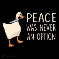 Peace Was Never An Option Funny Duck Quotes Sayings Humor Tall T-Shirt