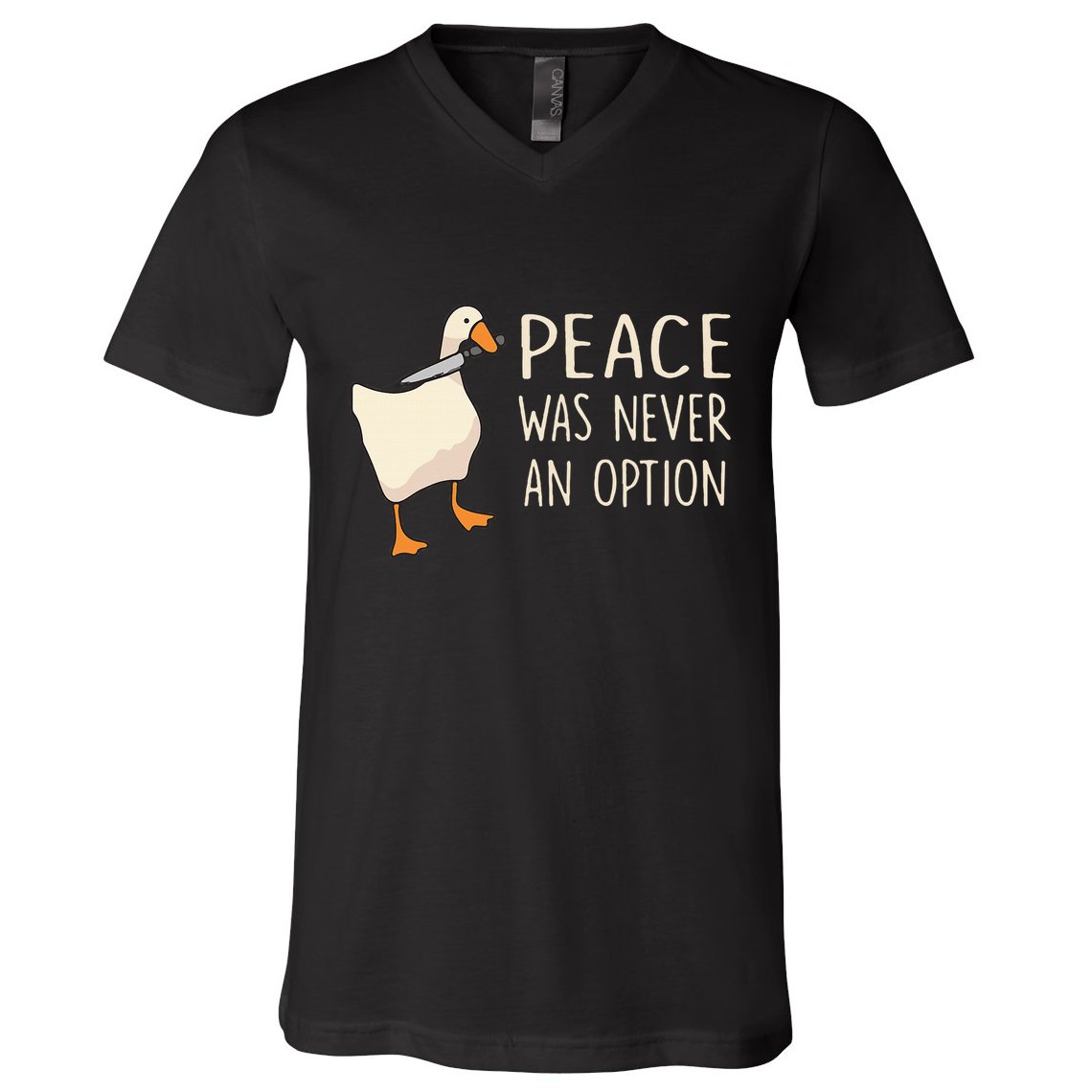 Peace Was Never An Option Funny Duck Quotes Sayings Humor V-Neck T-Shirt