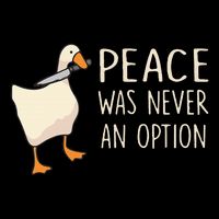 Peace Was Never An Option Funny Duck Quotes Sayings Humor Button