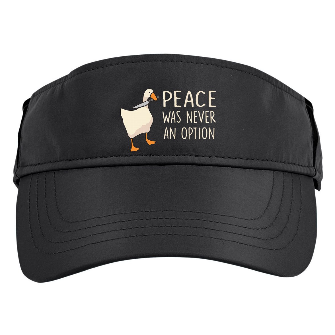 Peace Was Never An Option Funny Duck Quotes Sayings Humor Adult Drive Performance Visor