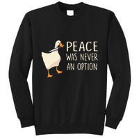 Peace Was Never An Option Funny Duck Quotes Sayings Humor Tall Sweatshirt
