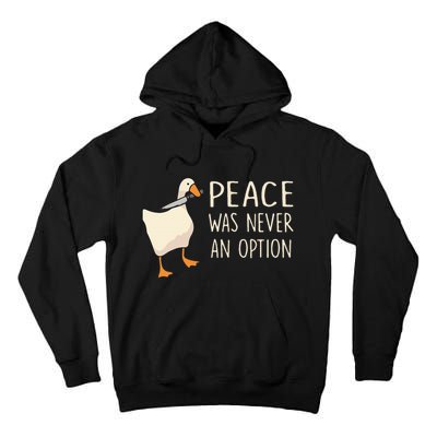 Peace Was Never An Option Funny Duck Quotes Sayings Humor Tall Hoodie