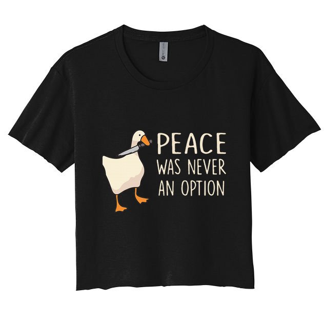 Peace Was Never An Option Funny Duck Quotes Sayings Humor Crop Top