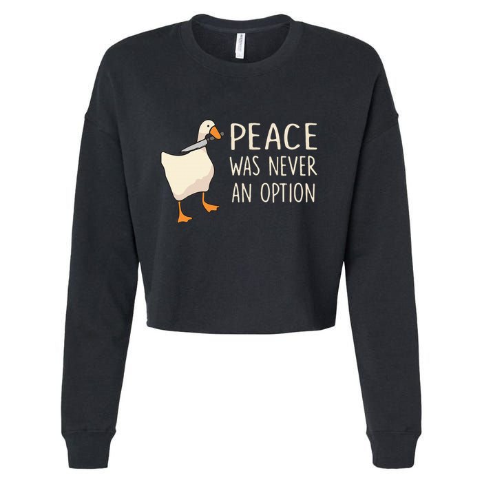 Peace Was Never An Option Funny Duck Quotes Sayings Humor Cropped Pullover Crew