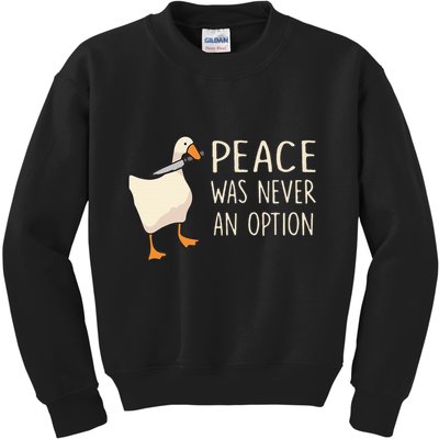 Peace Was Never An Option Funny Duck Quotes Sayings Humor Kids Sweatshirt