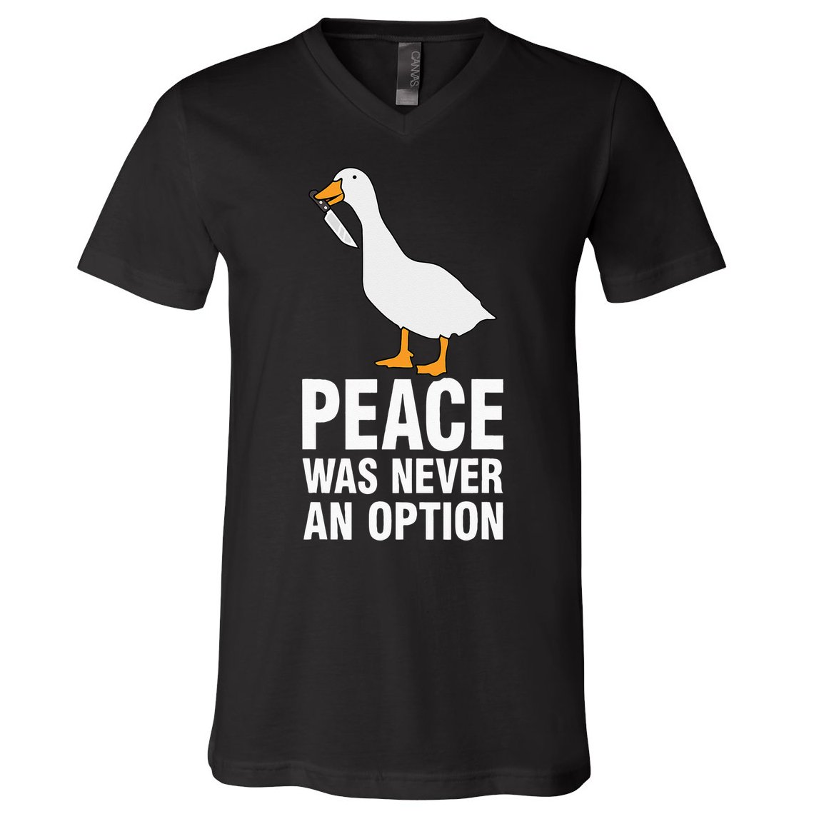 Peace Was Never An Option Goose Meme V-Neck T-Shirt