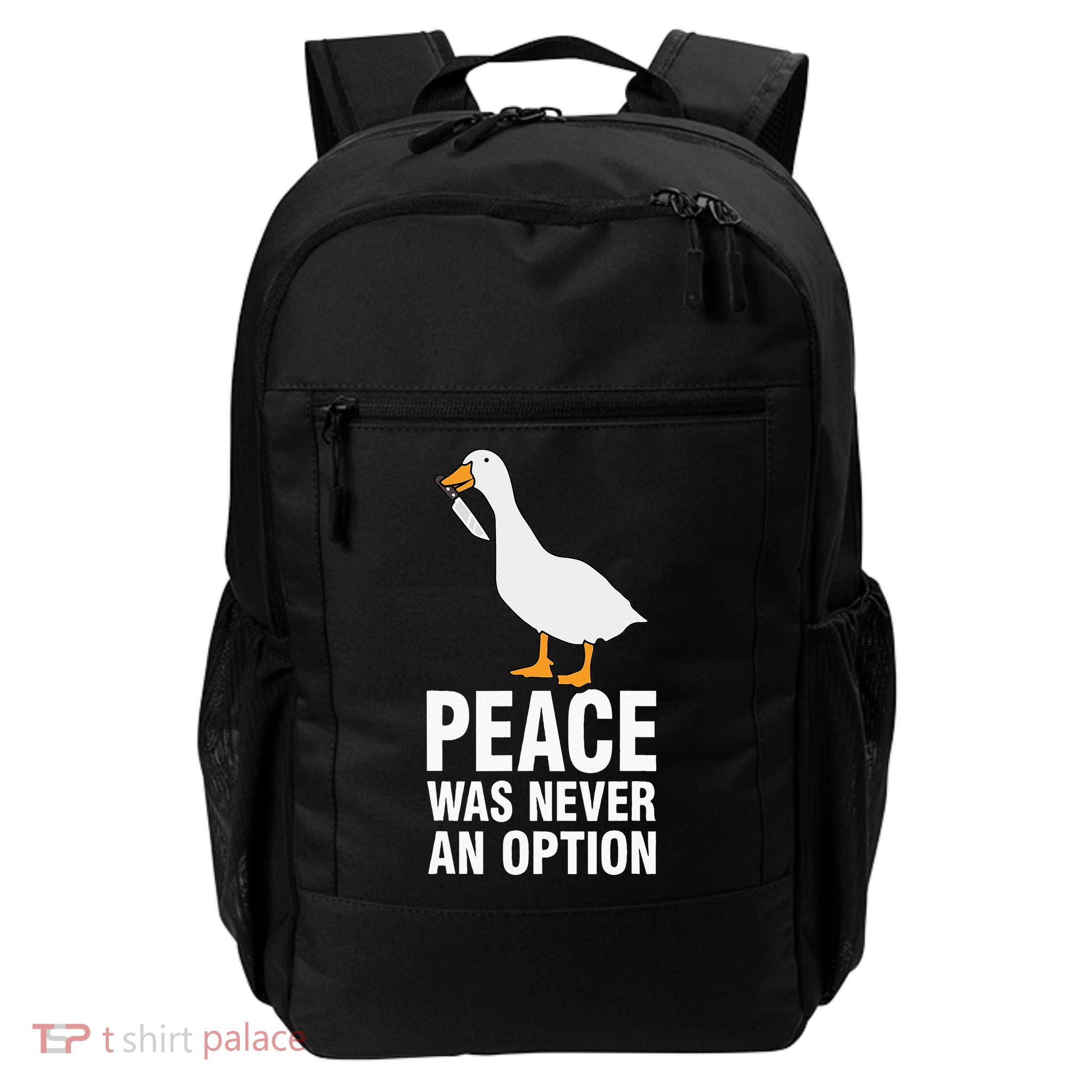 Peace Was Never An Option Goose Meme Backpack