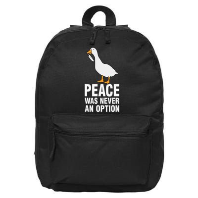 Peace Was Never An Option Goose Meme 16 in Basic Backpack