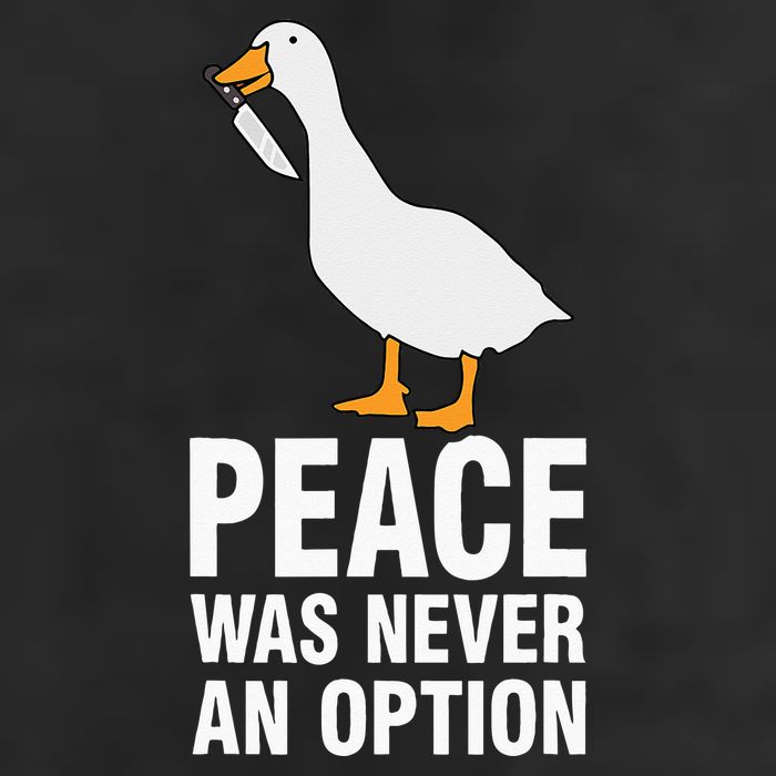 Peace Was Never An Option Goose Meme 25L Jumbo Tote