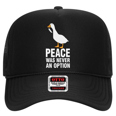 Peace Was Never An Option Goose Meme Trucker Hat