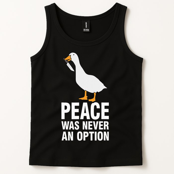 Peace Was Never An Option Goose Meme Tank Top