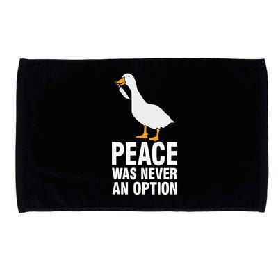 Peace Was Never An Option Goose Meme Microfiber Hand Towel