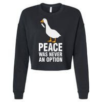 Peace Was Never An Option Goose Meme Cropped Pullover Crew