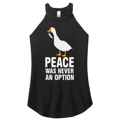 Peace Was Never An Option Goose Meme Women's Perfect Tri Rocker Tank