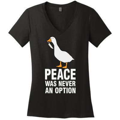 Peace Was Never An Option Goose Meme Women's V-Neck T-Shirt