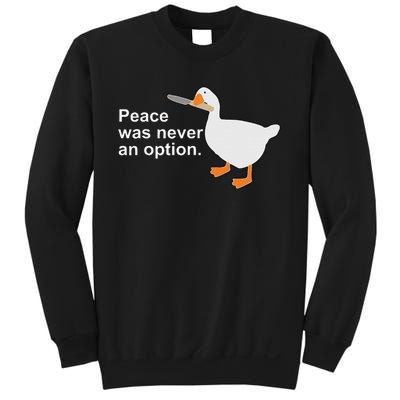 Peace Was Never An Option Funny Goose Apparel Sweatshirt